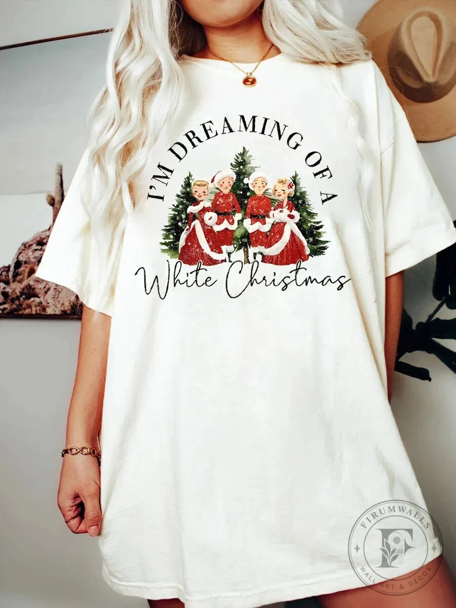 I'm Dreaming Of A White Christmas Holiday Santa Claus Women's T-Shirt