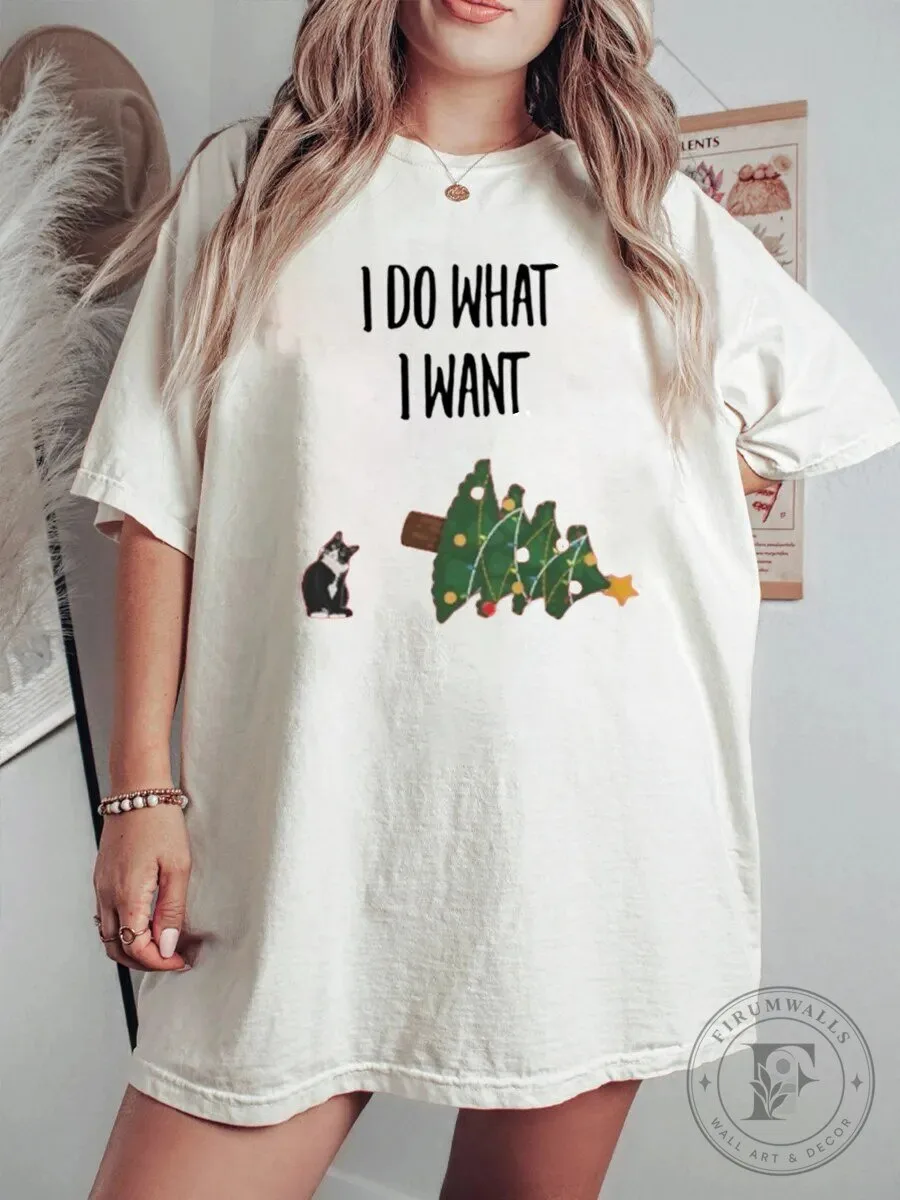 Funny Cat I Do What I Want Christmas Tree Holiday T-Shirt