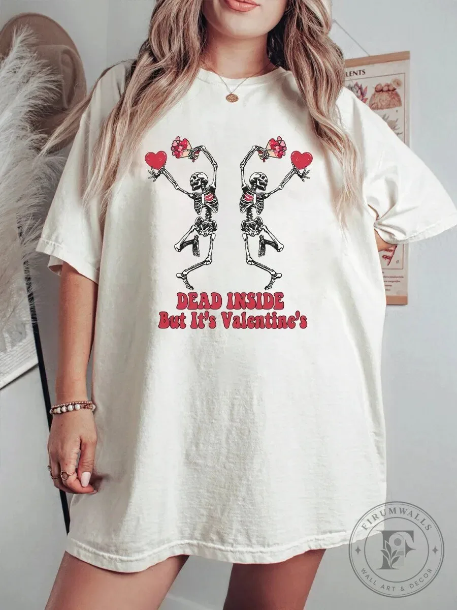 Dead Inside But It's Valentine's Day Skeleton Hearts Funny T-Shirt